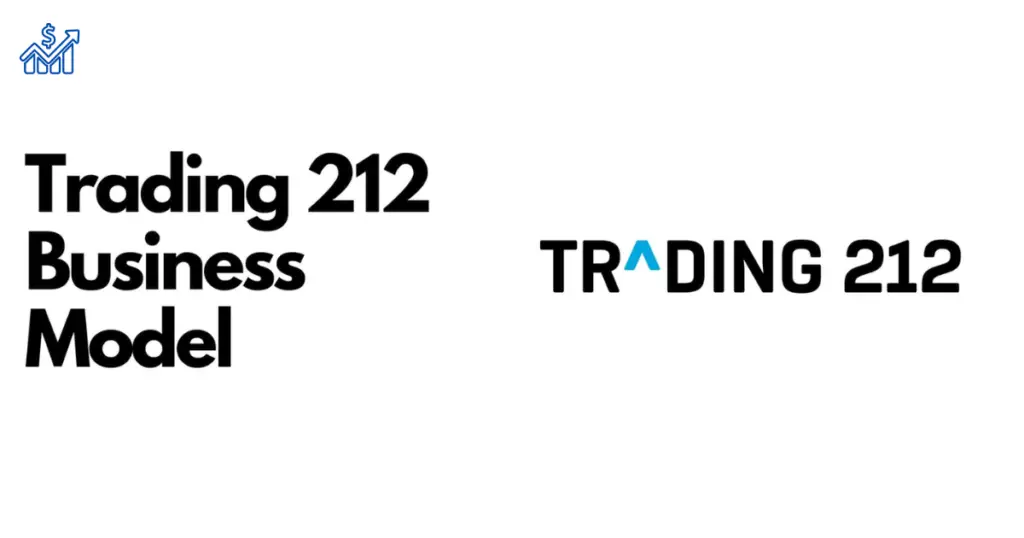 Understanding Trading 212's Business Model: