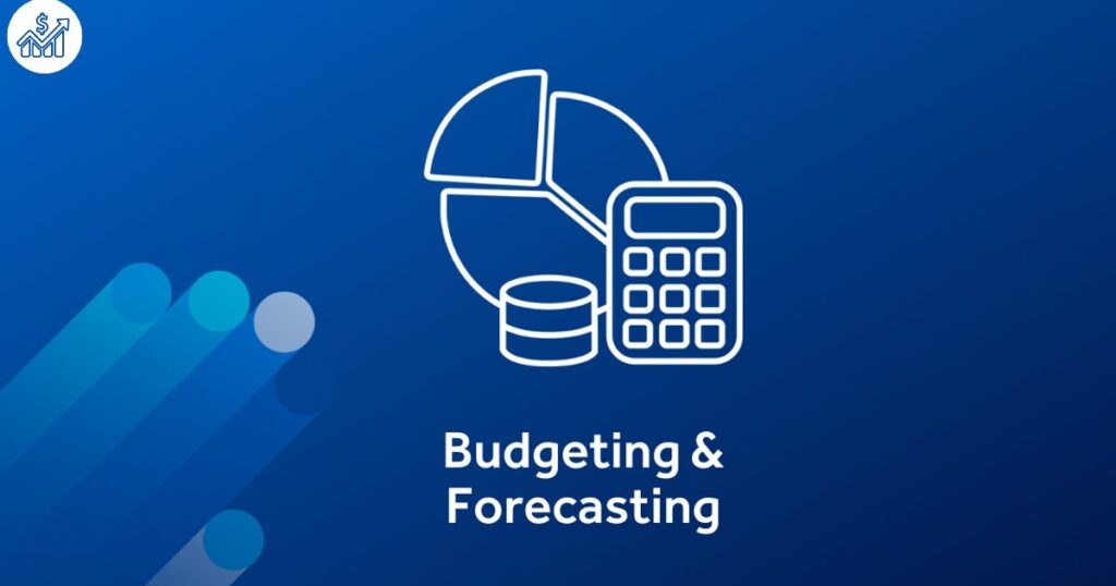 Forecasting and Budgeting